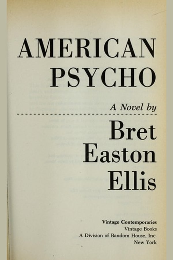American Psycho—Bret Easton Ellis